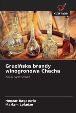 Gruzi¿ska brandy winogronowa Chacha - Bagaturia, Nugzar;Loladze, Mariam