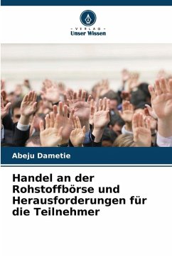 Cover Handel an der Rohstoffbörse und Herausforderungen für die Teilnehmer