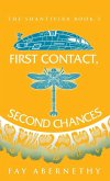 First Contact, Second Chances First Contact, Second Chances