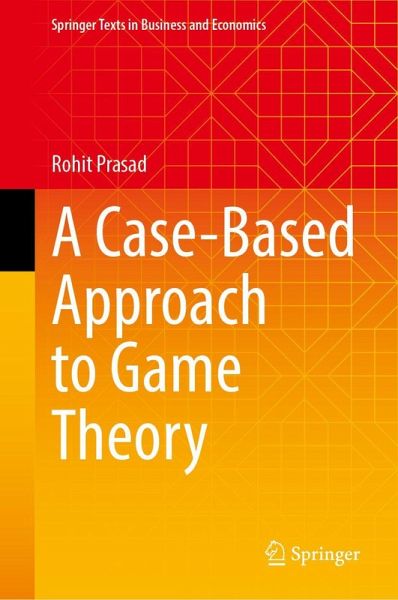 A Case-Based Approach to Game Theory A Case-Based Approach to Game Theory