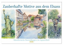 Cover Zauberhafte Motive aus dem Elsass (Wandkalender 2026 DIN A3 quer), CALVENDO Monatskalender