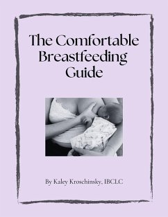 The Comfortable Breastfeeding Guide - Kroschinsky