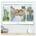 Zauberhafte Motive aus dem Elsass (hochwertiger Premium Wandkalender 2026 DIN A2 quer), Kunstdruck in Hochglanz