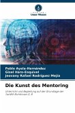 Die Kunst des Mentoring Die Kunst des Mentoring