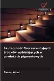 Skuteczno¿¿ fluorescencyjnych ¿rodków wybielaj¿cych w pow¿okach pigmentowych