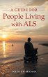 A Guide for People Living with ALS - Bild 1