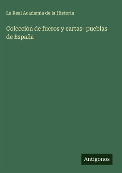 Cover Colección de fueros y cartas- pueblas de España