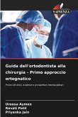 Guida dell'ortodontista alla chirurgia - Primo approccio ortognatico Guida dell'ortodontista alla chirurgia - Primo approccio ortognatico