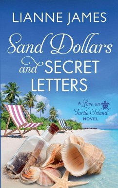 Sand Dollars and Secret Letters - James, Lianne