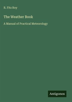 The Weather Book - Fitz Roy, R.