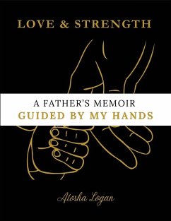A Father's Memoir - Logan, Atosha