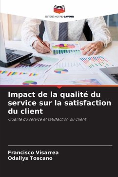 Impact de la qualité du service sur la satisfaction du client Cover Impact de la qualité du service sur la satisfaction du client