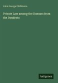 Private Law among the Romans from the Pandects
