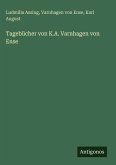 Tagebücher von K.A. Varnhagen von Ense Tagebücher von K.A. Varnhagen von Ense