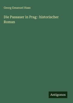 Die Passauer in Prag : historischer Roman Cover Die Passauer in Prag : historischer Roman
