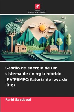 Cover Gestão de energia de um sistema de energia híbrido (PV/PEMFC/Bateria de iões de lítio)