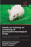 Hands on training on screening of psychopharmacological drugs