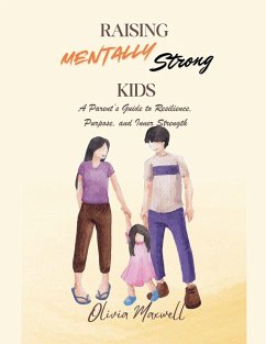 Raising Mentally Strong Kids - Maxwell, Olivia