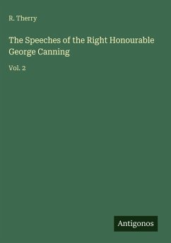 Cover The Speeches of the Right Honourable George Canning