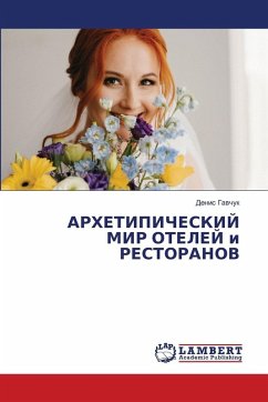 ARHETIPIChESKIJ MIR OTELEJ i RESTORANOV