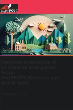 Cover Gestione energetica di un sistema energetico ibrido (FV/PEMFC/Batteria agli ioni di litio)