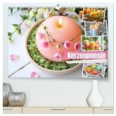 Kerzenpoesie - Romantische Kerzenkunst in stimmungsvollen Szenen (hochwertiger Premium Wandkalender 2026 DIN A2 quer), Kunstdruck in Hochglanz Kerzenpoesie - Romantische Kerzenkunst in stimmungsvollen Szenen (hochwertiger Premium Wandkalender 2026 DIN A2 quer), Kunstdruck in Hochglanz