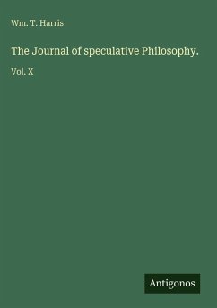 The Journal of speculative Philosophy. Cover The Journal of speculative Philosophy.