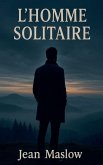 L'HOMME SOLITAIRE L'HOMME SOLITAIRE