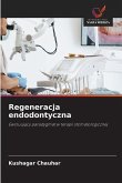 Regeneracja endodontyczna