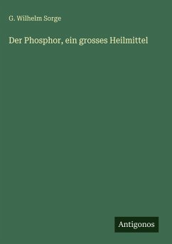 Cover Der Phosphor, ein grosses Heilmittel