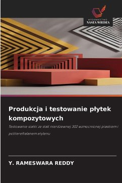 Produkcja i testowanie p¿ytek kompozytowych - Reddy, Y. Rameswara Produkcja i testowanie p¿ytek kompozytowych - Reddy, Y. Rameswara