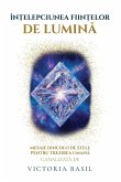 În¿elepciunea Fiin¿elor De Lumina