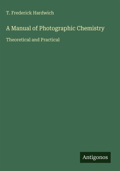Cover A Manual of Photographic Chemistry
