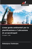 Linee guida ambientali per la pianificazione e l'ubicazione di un'aerotropoli Linee guida ambientali per la pianificazione e l'ubicazione di un'aerotropoli