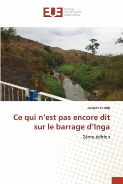 Cover Ce qui n'est pas encore dit sur le barrage d'Inga