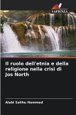 Il ruolo dell'etnia e della religione nella crisi di Jos North