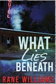 What Lies Beneath What Lies Beneath