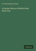 A Popular History of British Fresh Water Fish