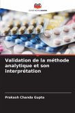 Validation de la méthode analytique et son interprétation Validation de la méthode analytique et son interprétation