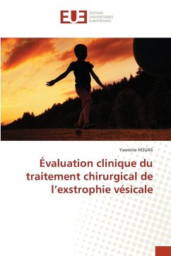 Évaluation clinique du traitement chirurgical de l'exstrophie vésicale Évaluation clinique du traitement chirurgical de l'exstrophie vésicale