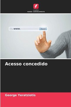 Acesso concedido - Yeratziotis, George Acesso concedido - Yeratziotis, George