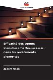 Efficacité des agents blanchissants fluorescents dans les revêtements pigmentés