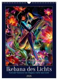 Ikebana des Lichts (Wandkalender 2026 DIN A3 hoch), CALVENDO Monatskalender Ikebana des Lichts (Wandkalender 2026 DIN A3 hoch), CALVENDO Monatskalender