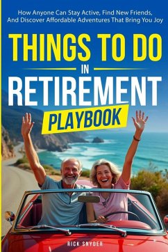 Things To Do In Retirement Playbook - Snyder, Rick