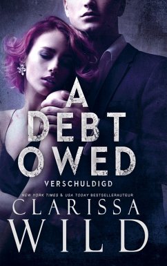 A Debt Owed: Verschuldigd - Wild, Clarissa