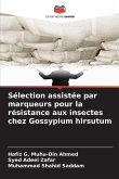 Sélection assistée par marqueurs pour la résistance aux insectes chez Gossypium hirsutum Sélection assistée par marqueurs pour la résistance aux insectes chez Gossypium hirsutum