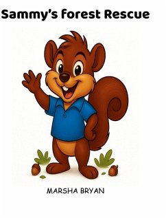 Sammy's Forest Rescue - Bryan, Marsha