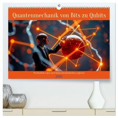 Cover Quantenmechanik von Bits zu Qubits (hochwertiger Premium Wandkalender 2026 DIN A2 quer), Kunstdruck in Hochglanz