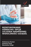 REDEFINIOWANIE U¿MIECHU: OPCJE LECZENIA NADMIERNEJ WIDOCZNO¿CI DZI¿SE¿ REDEFINIOWANIE U¿MIECHU: OPCJE LECZENIA NADMIERNEJ WIDOCZNO¿CI DZI¿SE¿