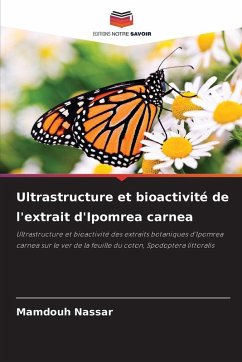 Cover Ultrastructure et bioactivité de l'extrait d'Ipomrea carnea